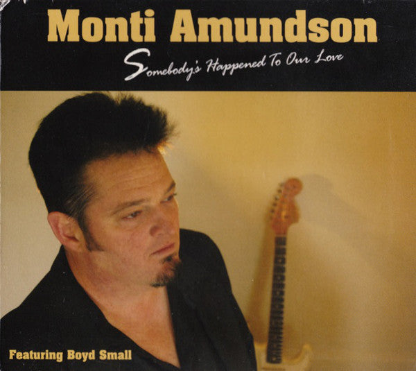 Monti Amundson : Somebody's Happened To Our Love (CD, DIG)