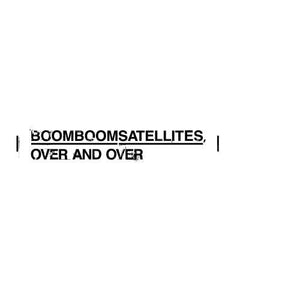 Boom Boom Satellites : Over And Over (CD, Comp)