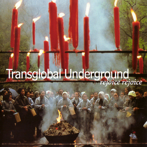 Transglobal Underground : Rejoice Rejoice (CD)