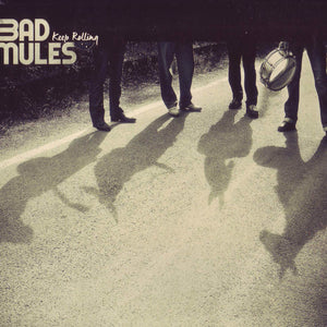 Bad Mules : Keep Rolling (CD, Album)