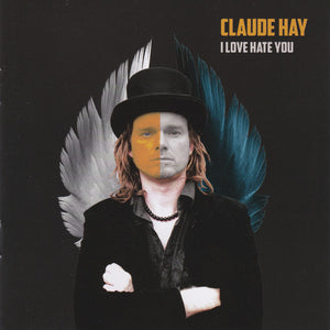 Claude Hay : I Love Hate You (CD, Album)