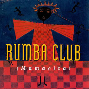 Rumba Club : Mamacita (CD)