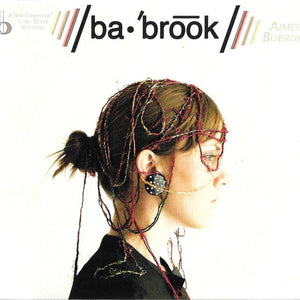 Aimee Bobruk : / ba•´brōōk / (CD, Album)