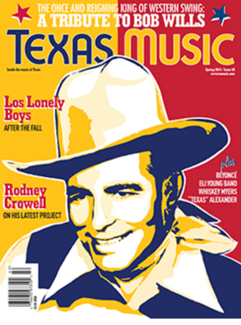 Texas Music Magazine - Spring 2014 / Issue 58