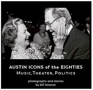 Bill Leissner - Austin Icons Of The Eighties - Book