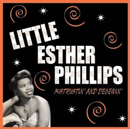 Esther Phillips - Mistrustin & Deceivin - CD