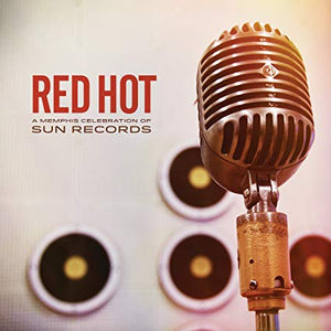 Red Hot: Memphis Celebrations Of Sun Records / Var - Red Hot: Memphis Celebrations Of Sun Records / Var - CD