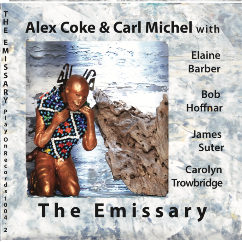 Alex Coke & Carl Michel - The Emissary CD
