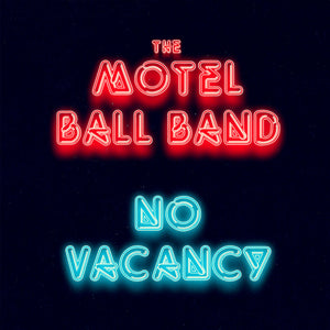 Motel Ball Band - No Vacancy - Vinyl