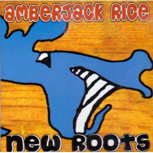 Amberjack Rice - New Roots - CD
