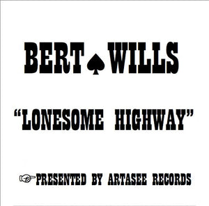 Bert Wills - Lonesome Highway - CD