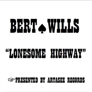 Bert Wills - Lonesome Highway - CD
