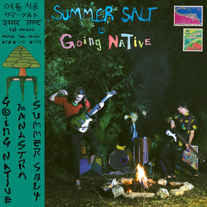 Summer Salt - Going Native B/w Manastra - Vinyl