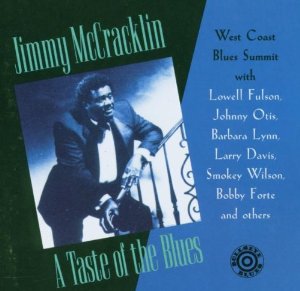 Jimmy Mccracklin - Taste Of The Blues: West Coast Blues Summit - CD