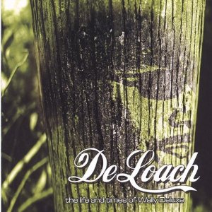 Deloach - The Life And Times Of Wally Deluxe - CD