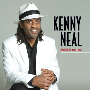 Kenny Neal - Hooked On Your Love - CD