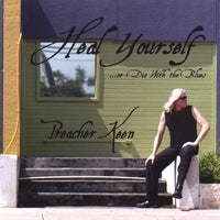 Preacher Keen - Heal Yourself Or Die With The Blues - CD