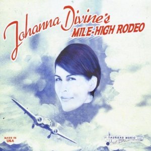 Johanna Divine - Mile High Rodeo - CD