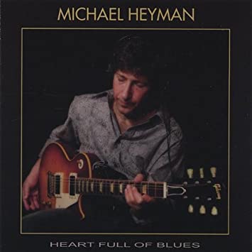 Michael Heyman - Heart Full Of Blues - CD