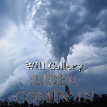 Will Callery - Rider Comin'' In - CD