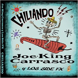 Joe King Y Los Side Fx Carrasco - Chiliando - CD