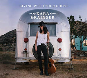 Kara Grainger - Living With Your Ghost - CD