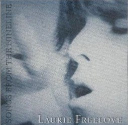 Laurie Freelove - Songs From The Nineline - CD