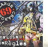 Charge 69 - Vos Lois Ne Sont Pas Nos Regles - CD