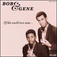 Bob & Gene - If This World Were Mine - CD