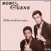 Bob & Gene - If This World Were Mine - CD