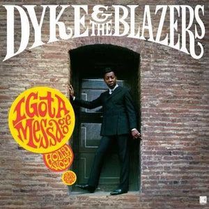 Dyke & The Blazers -  I Got A Message: Hollywood 1968-1970