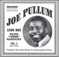 Joe / Andy Boy Pullum - Complete Recorded Works 2 (1933-51) - CD