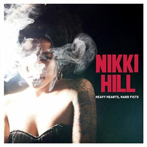 Nikki Hill - Heavy Hearts Hard Fists - CD
