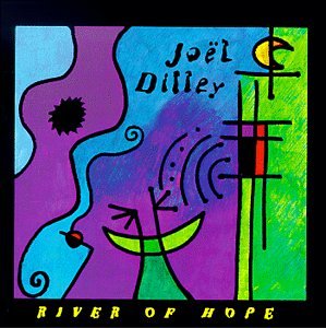 Joel Dilley - River Of Hope - CD