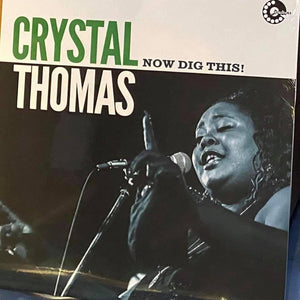 Crystal Thomas - Now Dig This! - Vinyl