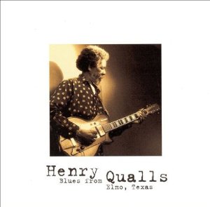 Henry Qualls - Blues From Elmo Texas - CD