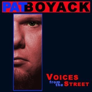 Pat Boyack - Voices From The Street - CD