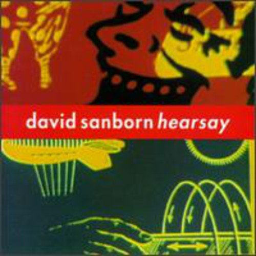 David Sanborn - Hearsay - CD