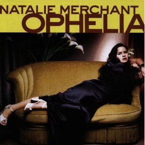 Natalie Merchant - Ophelia - CD