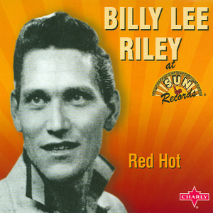 Billy Lee Riley - Red Hot - CD