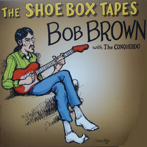 Bob Brown - The Shoe Box Tapes - CD
