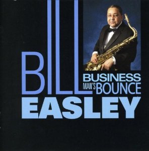 Bill Easley - Business Man''s Bounce - CD