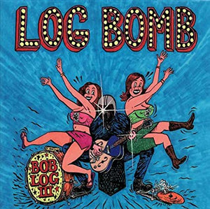 Bob Iii Log - Log Bomb - CD