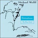 Michael Wolff - Portraiture, The Blues Period - CD