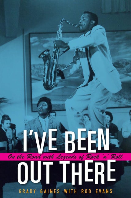 Grady Gains with Rod Evans - I’ve Been Out There
