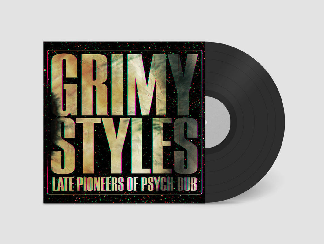 Grimy Styles - Late Pioneers of Psych Dub