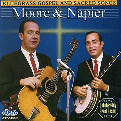 Moore & Napier - Bluegrass Gospel & Sacred Songs - CD