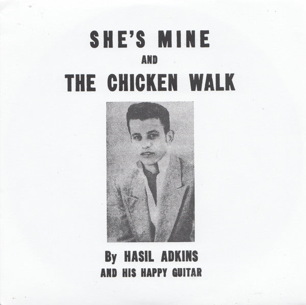 Hasil Adkins - She's Mine / Chicken Walk (45)