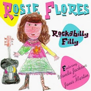 Rosie Flores - Rockabilly Filly - CD