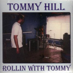Tommy Hill - Rollin With Tommy - CD
